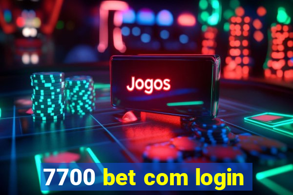 7700 bet com login